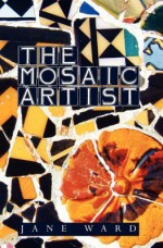 The Mosaic Artist - Jane Ward