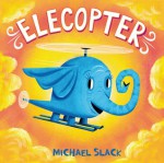 Elecopter - Michael Slack