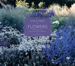 Flowers in the World's Most Beautiful Gardens - Alain Le Toquin, Yves Marie Allain, Nicholas Elliott