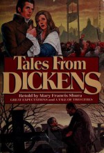 Tales From Dickens - Mary Francis Shura