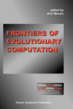 Frontiers of Evolutionary Computation - Anil Menon