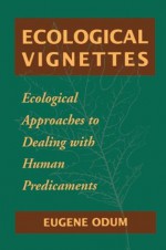 Ecological Vignettes - Eugene P. Odum