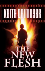 The New Flesh - Keith Deininger