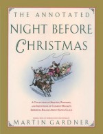 The Annotated Night Before Christmas - Martin Gardner