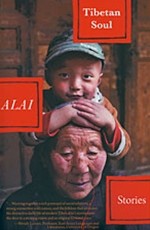 Tibetan Soul: Stories - Alai, Karen Gernant, Chen Zeping