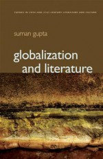 Globalization and Literature - Suman Gupta