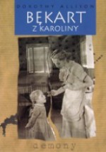 Bękart z Karoliny - Dorothy Allison, Robert P. Lipski