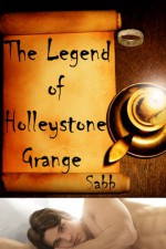 The Legend of Holleystone Grange - Sabb