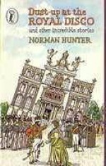 Dust Up At The Royal Disco, And Other Incredible Stories - Norman Hunter, Fritz Wegner