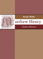 Matthew Henry Study Bible - Darby edition - Darby John Nelson, Matthew Henry, PF van der Schelde