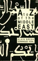 An A to Z of the Middle East - Alain Gresh, Dominique Vidal