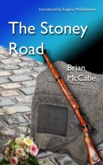 The Stoney Road - Brian McCabe