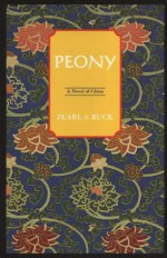 Peony - Pearl S. Buck