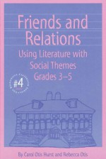 Friends and Relations 3-5 - Carol Otis Hurst, Rebecca Otis