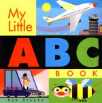 My Little ABC Book - Bob Staake