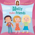 Molly Makes Friends (Helping Hand Books) - Sarah Ferguson, Ian Cunliffe