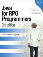 Java for RPG Programmers: 3rd edition - Phil Coulthard, George Farr