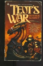 Teot's War - Heather Gladney