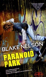 Paranoid Park - Blake Nelson, Paola Bertante