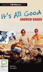 It's All Good - Andrew Daddo