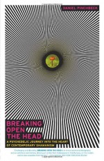 Breaking Open the Head: A Psychedelic Journey into the Heart of Contemporary Shamanism - Daniel Pinchbeck, Lee Fukui