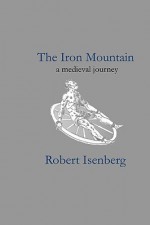 The Iron Mountain - Robert Isenberg