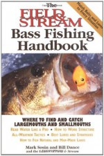 The Field & Stream Bass Fishing Handbook - Mark Sosin, Bill Dance