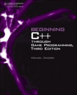 Beginning C++ Through Game Programming, 3rd ed. - Michael Dawson