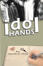 Idol Hands - Cynthia Hill