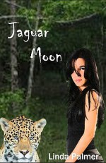 Jaguar Moon - Linda Palmer