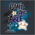 Can't and Able: An Inspirational Story - Cynthia Fabian, Daniel Stevens