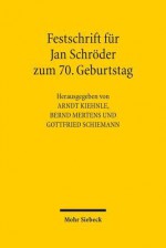 Festschrift Fur Jan Schroder Zum 70. Geburtstag - Jan Schroder, Arndt Kiehnle, Bernd Mertens, Gottfried Schiemann