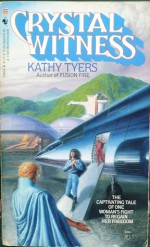 Crystal Witness - Kathy Tyers