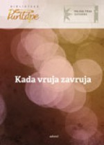 Knjiga prva, zapadna: Kad vruja zavruja - Rajka Jurdana-Šepić, Vjekoslav Vojo Radoičić, Drago Gervais, Rikard Katalinić Jeretov, Zoran Kompanjet, Vlasta Sušanj-Kapićeva, Cvjetana Miletić, Marija Trinajstić, Josip Stanić, Ivanka Glogović Klarić, Dražen Turina Šajeta, Duško Jeličić, Zvonko Turak, Silvana Miloti