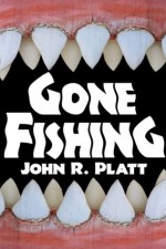 Gone Fishing: A Bite of Horror - John R. Platt