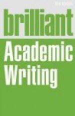 Brilliant Academic Writing - Bill Kirton