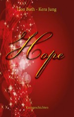 Hope - ein weihnachtlicher Streifzug (German Edition) - Don Both, Kera Jung