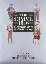 The Somme 1916: Crucible of a British Army - Mike Chappell