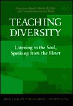 Teaching Diversity: Listening to the Soul, Speaking from the Heart - Joan V. Gallos, V. Jean Ramsey