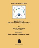 Gelfand-Anand 2012: Match for the World Chess Championship - Karsten Muller