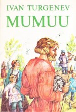 Mumuu - Ivan Turgenev, Veera Staniševskaja, Marta Sillaots