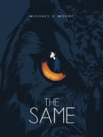 The Same - Michael S. Moore