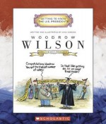 Woodrow Wilson: Twenty-Eighth President - Mike Venezia