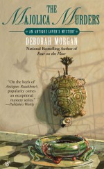 The Majolica Murders - Deborah Morgan