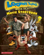 Looney Tunes Back In Action Movie Storybook - Jane B. Mason