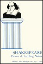 Shakespeare, Pattern of Excelling Nature: Shakespeare Criticism in Honor of America's Bicentennial: From the International Shakespeare Association Con - International Shakespeare Association, Jay L. Halio