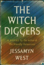 The Witch Diggers - Jessamyn West