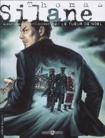 Thomas Silane, tome 2: Le Tueur De Noël - Patrice Buendia, Yves Lécossois, Philippe Chanoinat