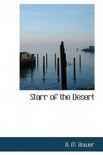 Starr of the Desert - B.M. Bower