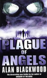 Plague Of Angels - Alan Blackwood